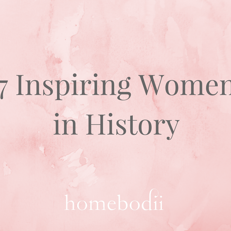 7 Inspiring Women In History